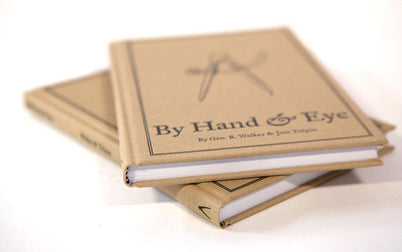 Book - "By Hand & Eye" By George R. Walker & Jim Tolpin