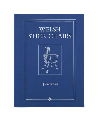 Book - Welsh Stick Chairs by John Brown