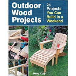 Book - Outdoor Wood Projects: 24 Projects You Can Build in a Weekend