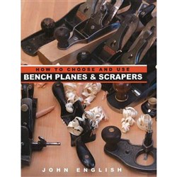 Book - How to Choose & Use Bench Planes and Scrapers