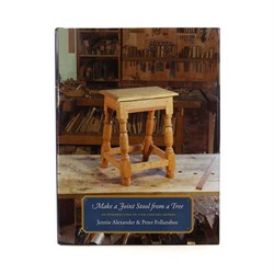 Book - 'Make a Joint Stool from a Tree' By Jennie Alexander and Peter Follansbee