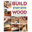 Book - Build Stuff With Wood: Make Awesome Projects with Basic Tools