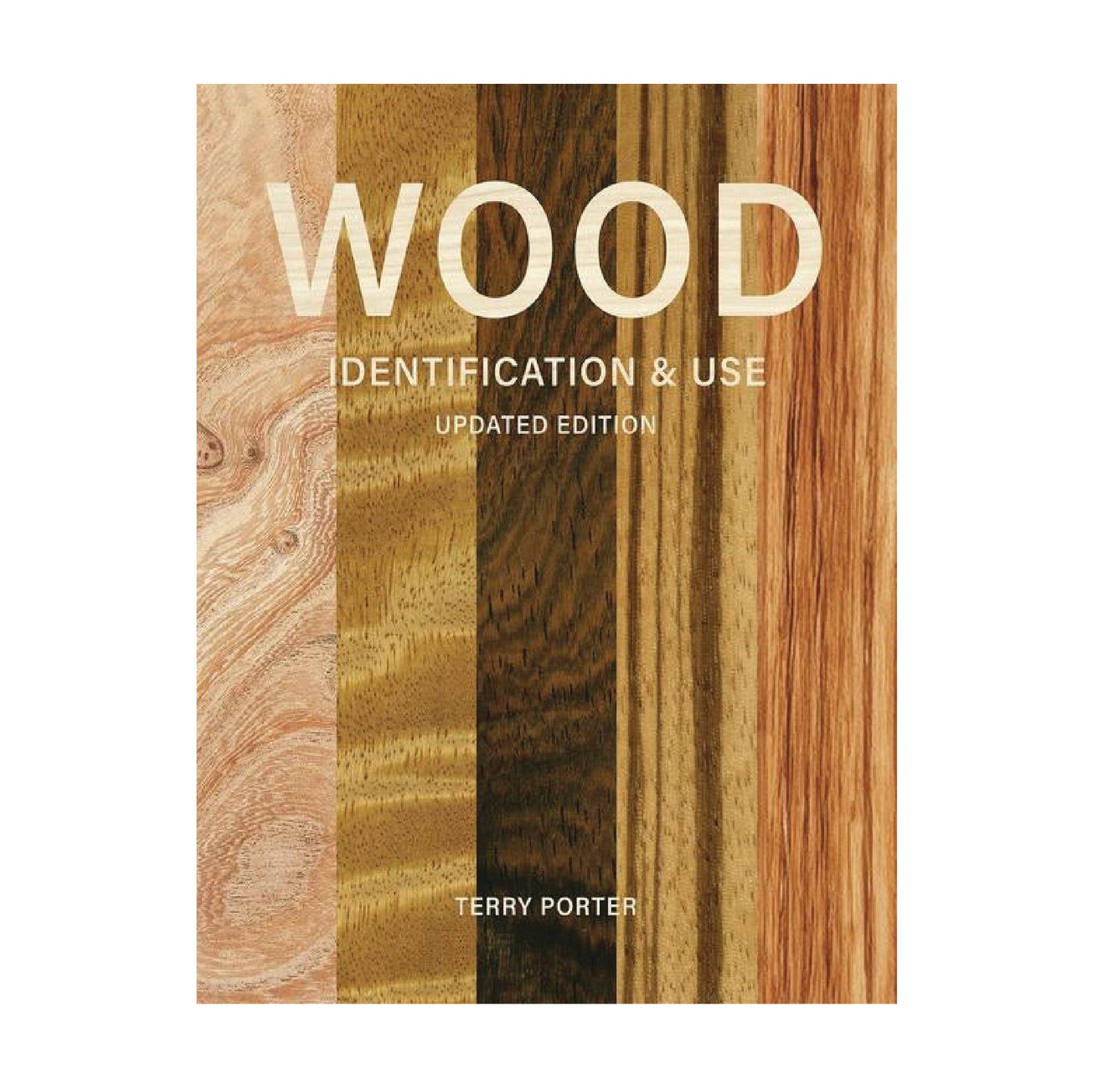 Wood Identification & Use (Updated Edition)