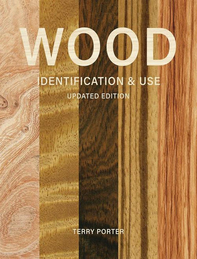 Book for Wood Species by Terry Porter, featuring detailed descriptions, colour photographs, and information on over 200 types of wood, including working properties, uses, and safety considerations.